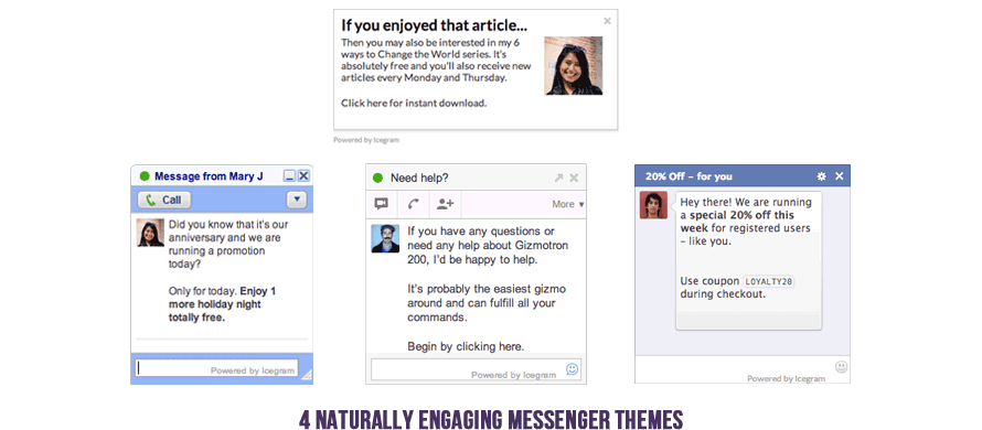 4 Naturally Engaging Messenger Themes