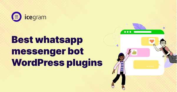 Best WhatsApp Messenger Bot WordPress Plugins