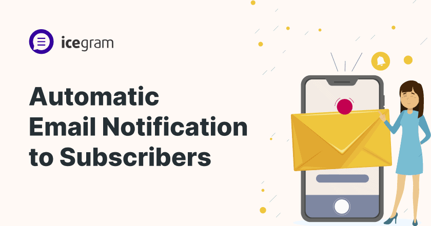 Automatic Email Notifications